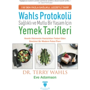Wahls Protokolü: Sağlıklı ve Mutlu Bir Yaşam İçin Yemek Tarifi