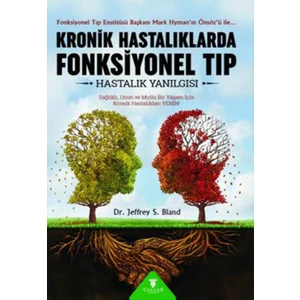 Kronik Hastalıklarda Fonksiyonel Tıp - Dr. Jeffrey S. Bland