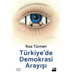 Türkiye’de Demokrasi Arayışı - Rıza Türmen