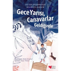 Gece Yarısı, Canavarlar Geldiğinde - Victor Spoormaker - Bouwien Jansen