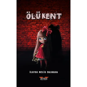 Ölü Kent 3. Baskı - Ilayda Melis Okurgan