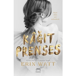 Kâğıt Prenses - Erin Watt