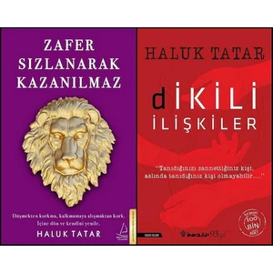 Zafer Sızlanarak Kazanılmaz - Dikili İlişkiler - 2 Kitap - Haluk Tatar