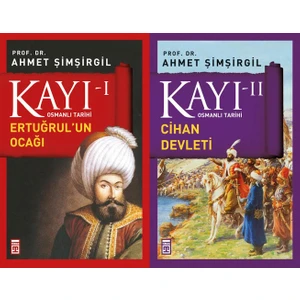 Kayı Serisi 1. ve 2. Kitaplar Set Ahmet Şimşirgil Osmanlı Tarihi (Ertuğrul'un Ocağı, Cihan Devleti)