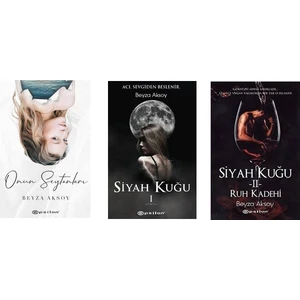Onun Şeytanları - Siyah Kuğu 1 - Siyah Kuğu 2: Ruh Kadehi - 3 Kitap - Beyza Aksoy