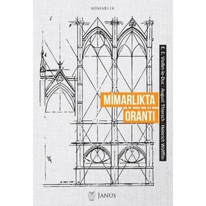 Mimarlıkta Orantı - Eugene Emmanuel Viollet-Le-Duc - August Thiersch - Heinrich Wölfflin
