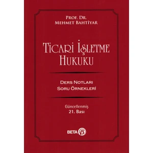 Ticari Işletme Hukuku - Mehmet Bahtiyar