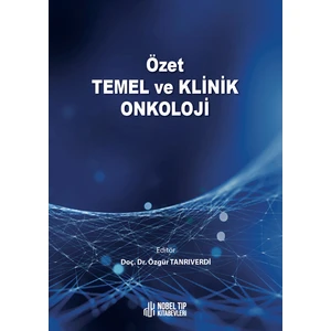 Özet Temel ve Klinik Onkoloji - Özgür Tanrıverdi