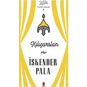 İskender Pala Tiyatro Eserleri 3 Kılıçarslan (Ciltli Kutulu) - İskender Pala