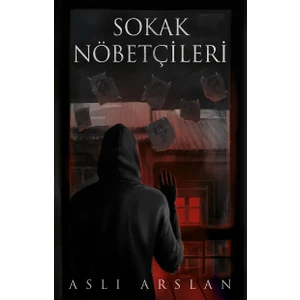 Sokak Nöbetçileri - Aslı Arslan