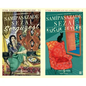 Türk Edebiyatı Klasikleri Dizisi : Següzeşt -  Küçük Şeyler - Samipaşazade Sezai