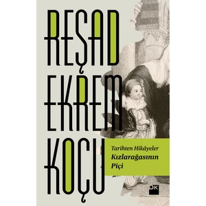 Kızlarağasının Piçi - Reşad Ekrem Koçu