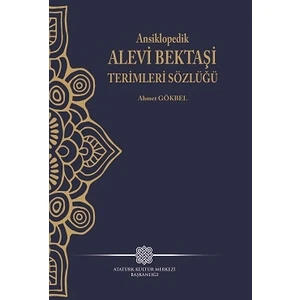 Ansiklopedik Alevi Bektaşi Terimleri Sözlüğü - Ahmet Gökbel