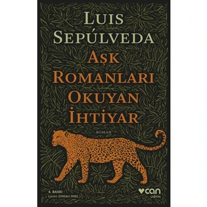 Aşk Romanları Okuyan İhtiyar - Luis Sepulveda