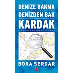 Kardak - Denize Bakma Denizden Bak - Bora Serdar