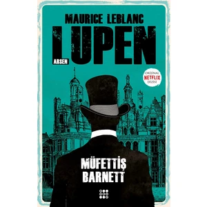 Arsen Lupen – Müfettiş Barnett -  Maurice Leblanc