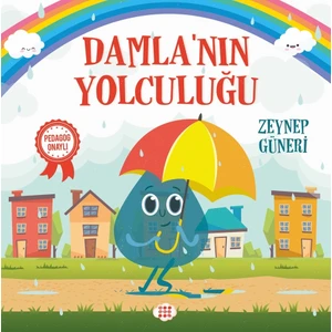 Damla’nın Yolculuğu (Pedagog Onaylı) - Zeynep Güneri