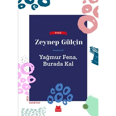 Yağmur Fena, Burada Kal - Zeynep