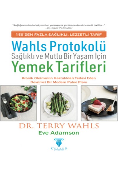 Wahls Protokolü: Sağlıklı ve Mutlu Bir Yaşam İçin Yemek Tarifi