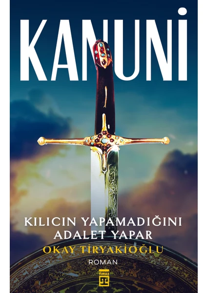 Kanuni - Okay Tiryakioğlu