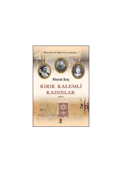 Kırık Kalemli Kadınlar - Murat Koç