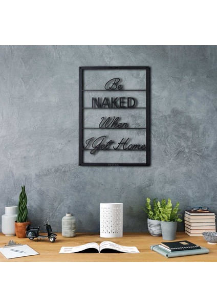 Be Naked Dekoratif Metal Duvar Tablosu
