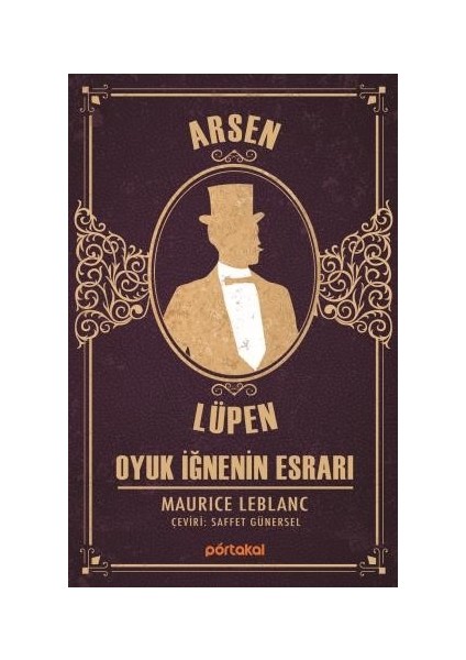 Arsen Lüpen - Oyuk İğnenin Esrarı - Maurice Leblanc