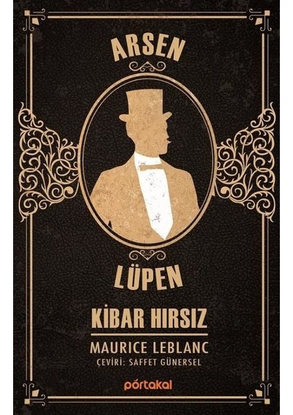Arsen Lüpen – Kibar Hırsız - Maurice Leblanc