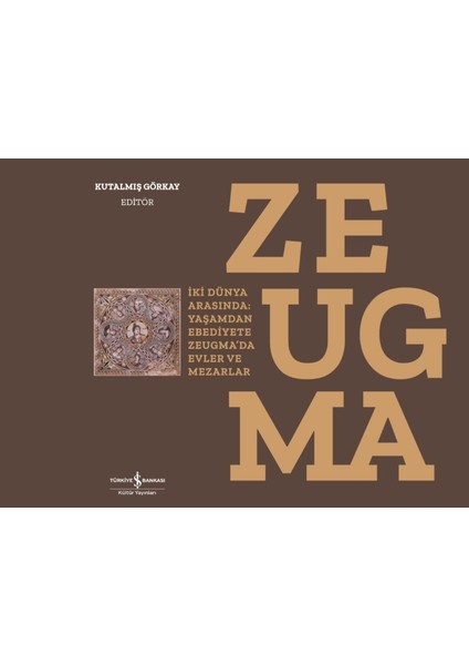 Zeugma (Ciltli) - Kutalmış Görkay
