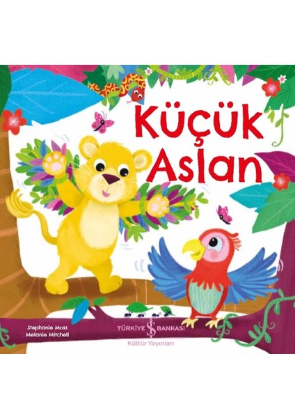 Küçük Aslan - Stephanie Moss