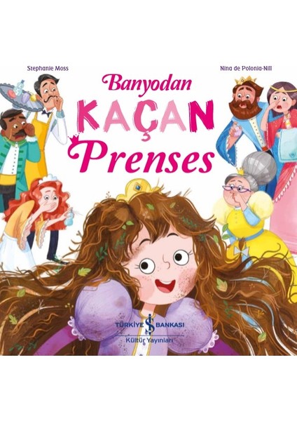 Banyodan Kaçan Prenses - Stephanie Moss