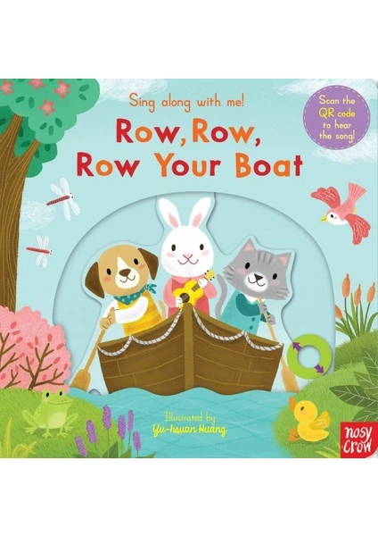 Nosy Crow Sing Along With Me! Row, Row, Row Your Boat