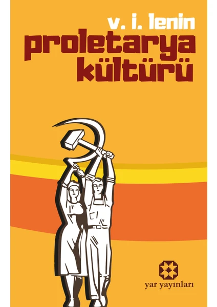 Proletarya Kültürü - V. I. Lenin