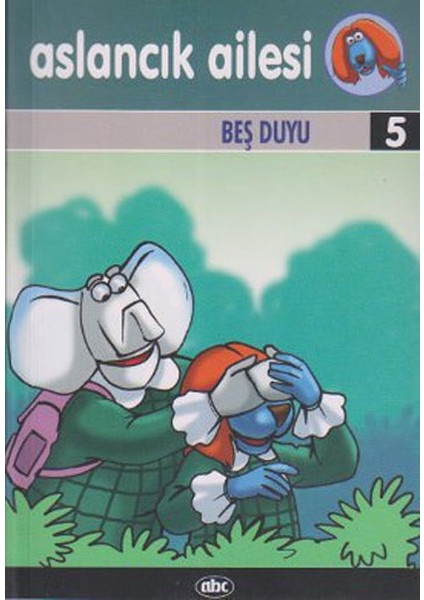 Aslancık Ailesi 5 Beş Duyu