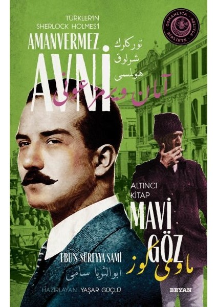 Mavi Göz Türkler'in Sherlock Holmes'i Amanvermez Avni Altıncı Kitap