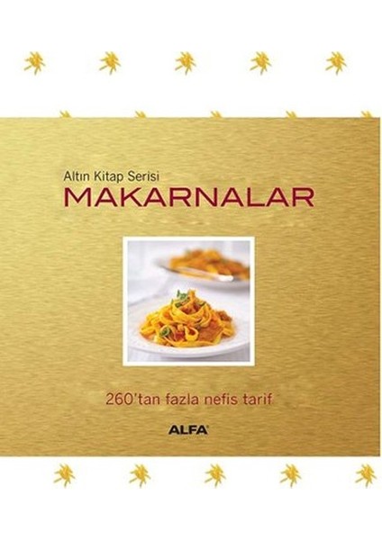 Makarnalar - 260'Tan Fazla Nefis Tarif (Ciltli)