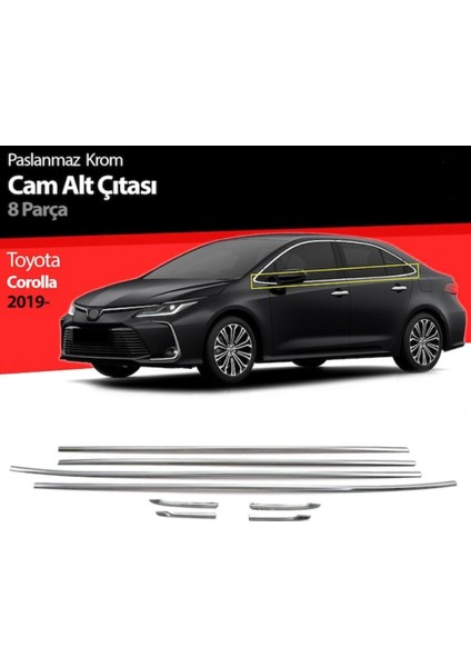 Blue Toyota Corolla Sedan Krom Cam Çıtası 2019-2020 Paslanmaz Çelik 8 Parça Blueoto