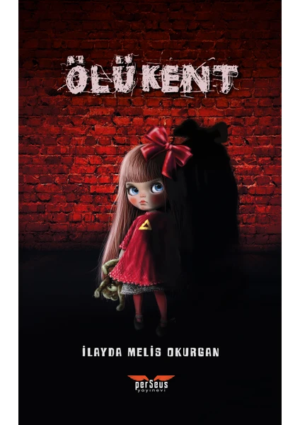 Ölü Kent 3. Baskı - Ilayda Melis Okurgan