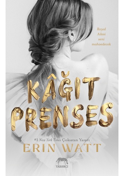 Kâğıt Prenses - Erin Watt