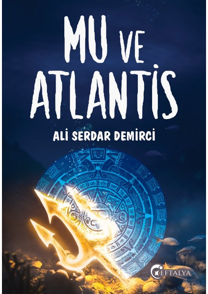 Mu Ve Atlantis  - Ali Serdar Demirci