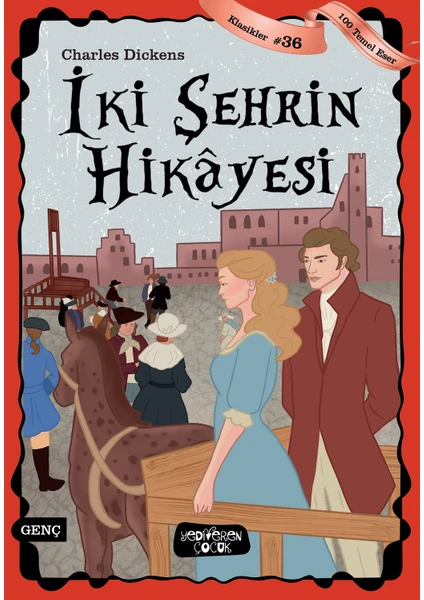 İki Şehrin Hikâyesi - Charles Dickens