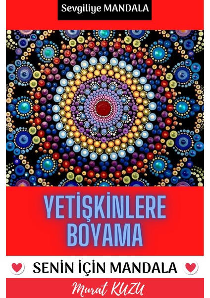 Sevgiliye Mandala (Senin Için Mandala Kitabı) fiyatları