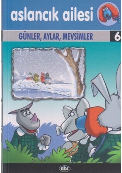 Aslancık Ailesi 6 Günler, Aylar, Mevsimler