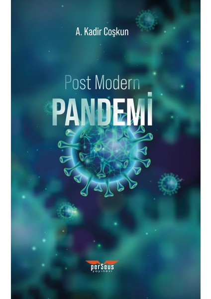 Post Modern Pandemi - A. Kadir Coşkun