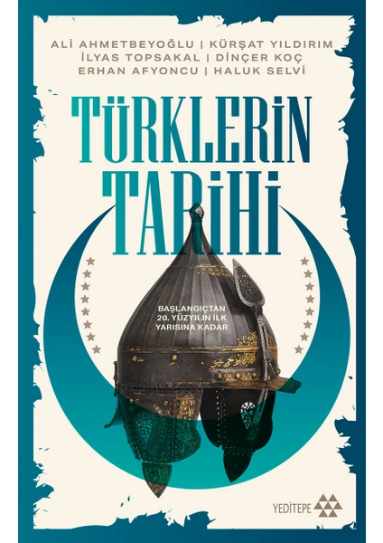 Türklerin Tarihi - Ali Ahmetbeyoğlu - Kürşat Yıldırım