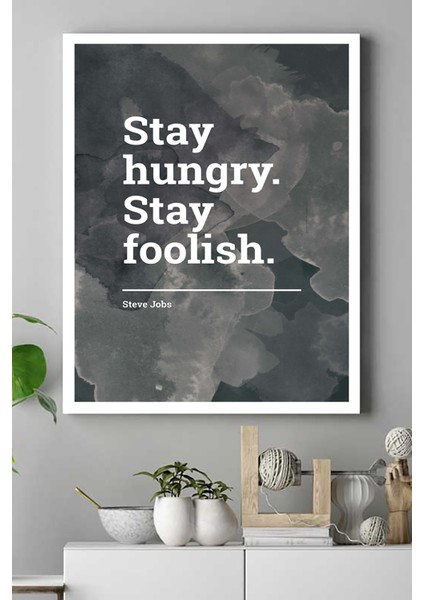Stay Hungry Girişimcilik Kanvas Tablo 21 x 30 cm