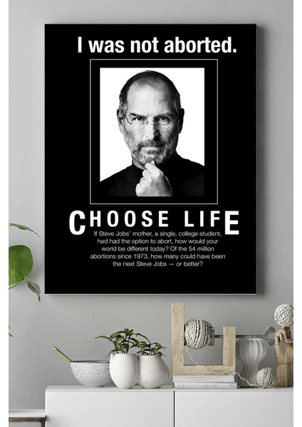 Choose Life Steve jobs Girişimcilik Kanvas Tablo 40 x 60 cm