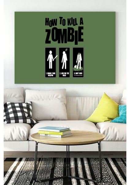 Zombi Nasıl Öldürülür Eğlenceli Mizahi Kanvas Tablo 21 x 30 cm