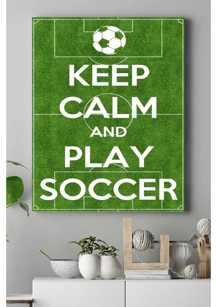 Keep Calm And Play Futbol Kanvas Tablo 21 x 30 cm