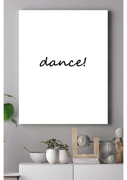 Dance Motivasyon Kanvas Tablo 21 x 30 cm